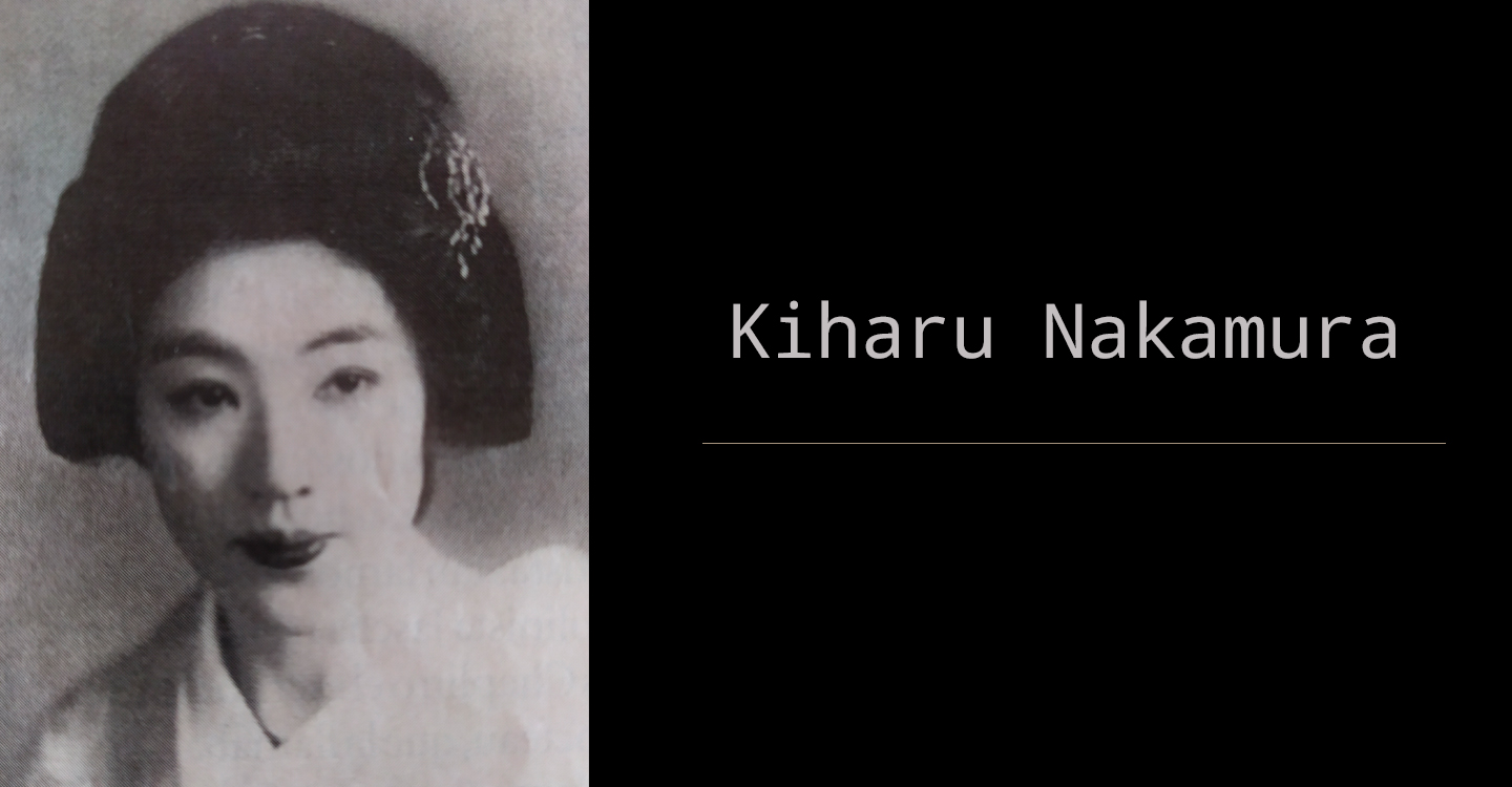 La mujer especial que convirtió su destino en una vida de leyenda: Kiharu Nakamura
