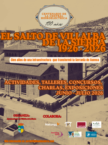 Villalba de la Sierra celebra el centenario de la central de "El Salto" con un programa cultural y de futuro 2 centenariocentral villalba de la sierra 2