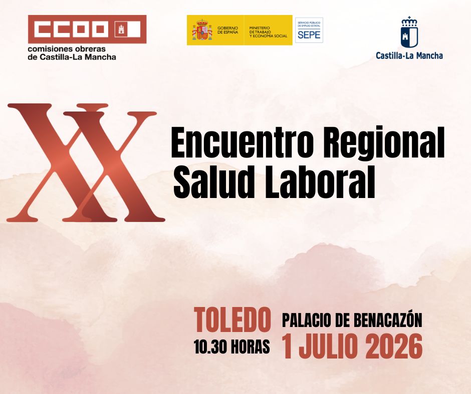 CCOO CLM reúne este miércoles en Toledo a más de 150 delegados/as en el XX Encuentro regional de Salud Laboral