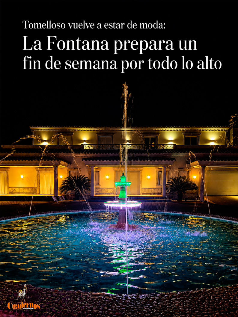 Tomelloso vuelve a estar de moda: La Fontana prepara un fin de semana por todo lo alto