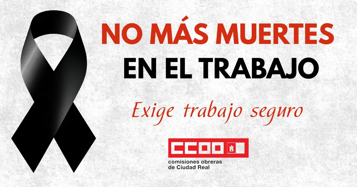 CCOO Ciudad Real lamenta la muerte en accidente laboral de un trabajador en Miguelturra e insiste en la importancia de la prevención para salvar vidas