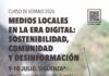 Sigüenza acoge un curso de verano de la UAH sobre el futuro de los medios locales Sigüenza acoge un curso de verano de la UAH sobre el futuro de los medios locales