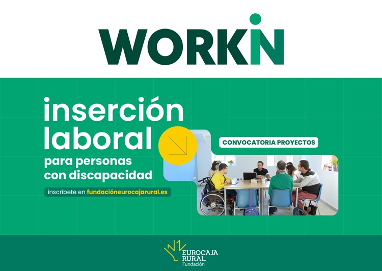 Fundación Eurocaja Rural lanza 'WORKIN 2026' para impulsar la inserción laboral de personas con discapacidad