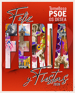El PSOE de Tomelloso les desa una feliz Feria y Fiestas 2026