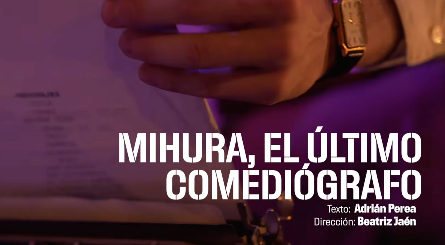 El Teatro Municipal de Tomelloso acogerá Mihura, el último comediógrafo el próximo 10 de octubre
