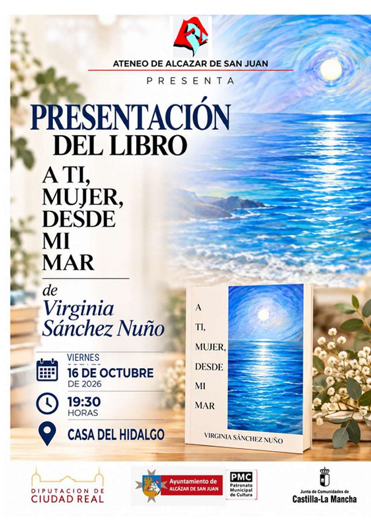 Virginia Sánchez Nuño presenta en Alcázar de San Juan su poemario ‘A ti, mujer, desde tu mar’ 1 atimujerdesdemimar