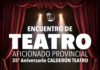 La Diputación de Ciudad Real colabora en el I Encuentro Provincial de Teatro Aficionado Calderón La Diputación de Ciudad Real colabora en el I Encuentro Provincial de Teatro Aficionado Calderón, que reunirá en Moral de Calatrava a cuatro compañías de la provincia